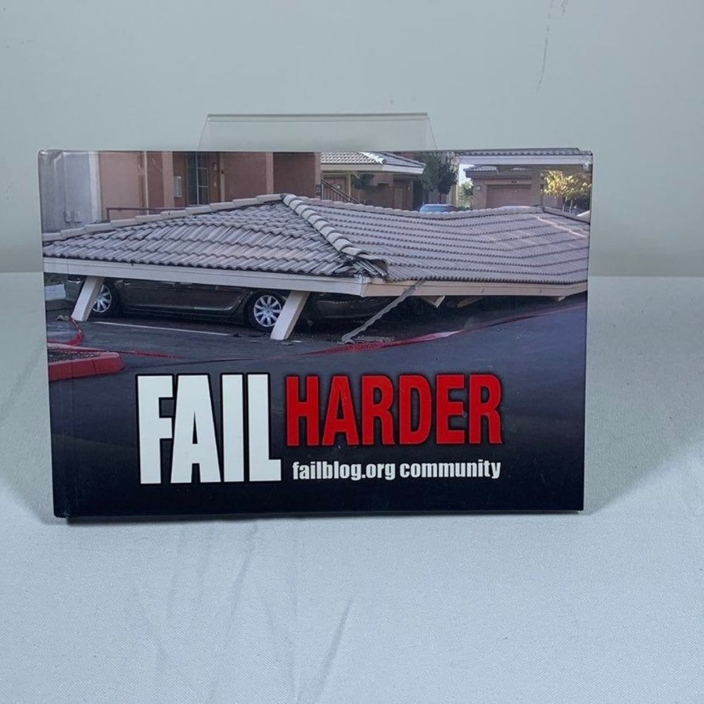 Fail Harder: Ridiculous Illustrations of Epic Fails Community Hardcover Book